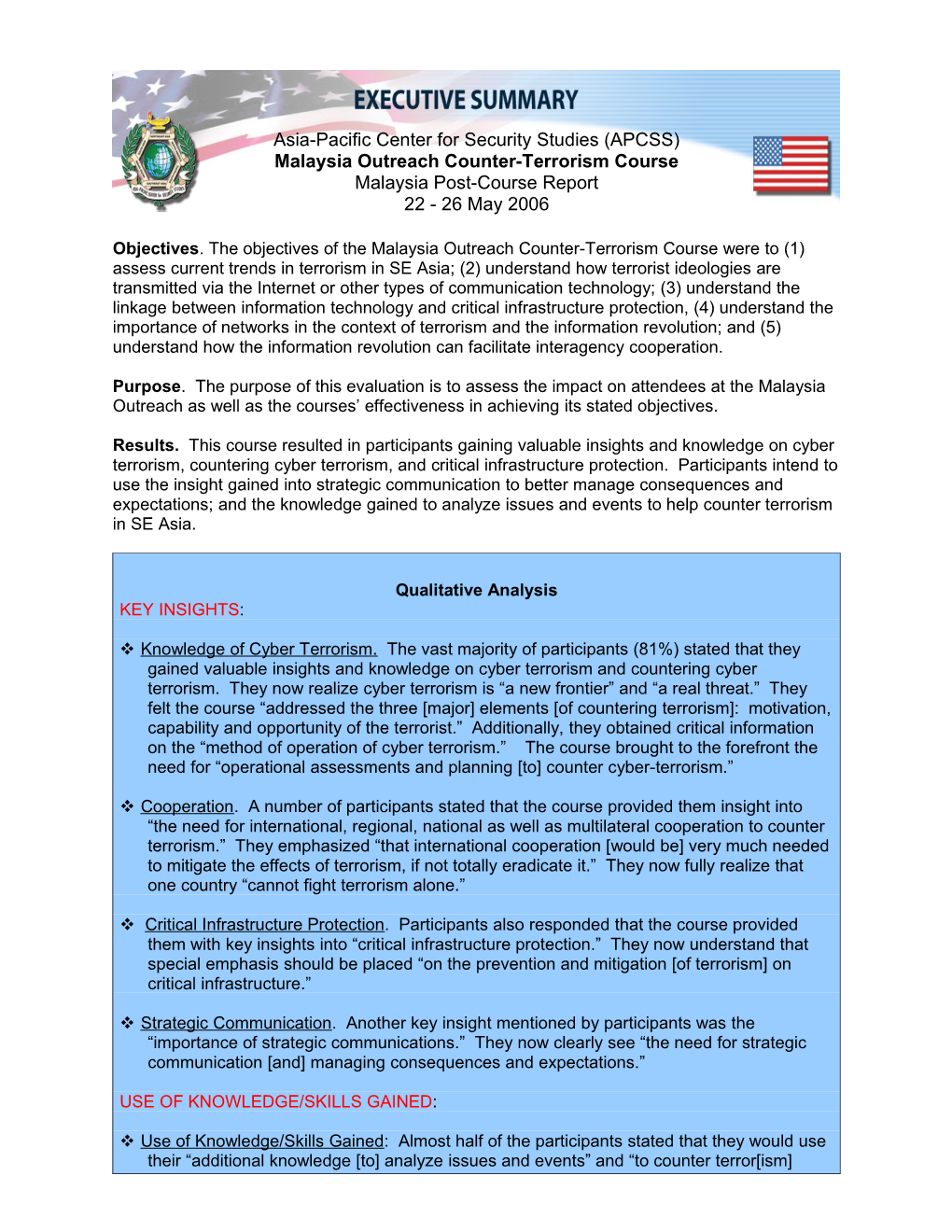 Objectives. the Objectives of the Malaysia Outreach Counter-Terrorism Course Were to (1)