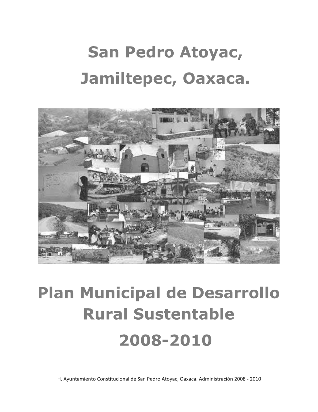 San Pedro Atoyac, Jamiltepec, Oaxaca. Plan Municipal De