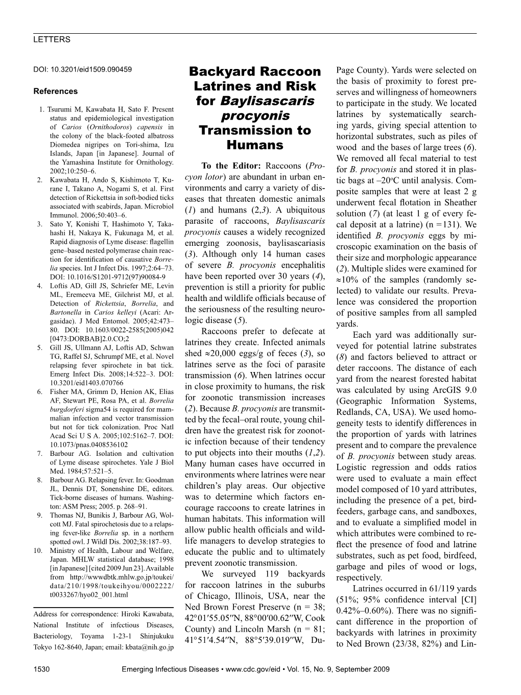 Backyard Raccoon Latrines and Risk for Baylisascaris Procyonis