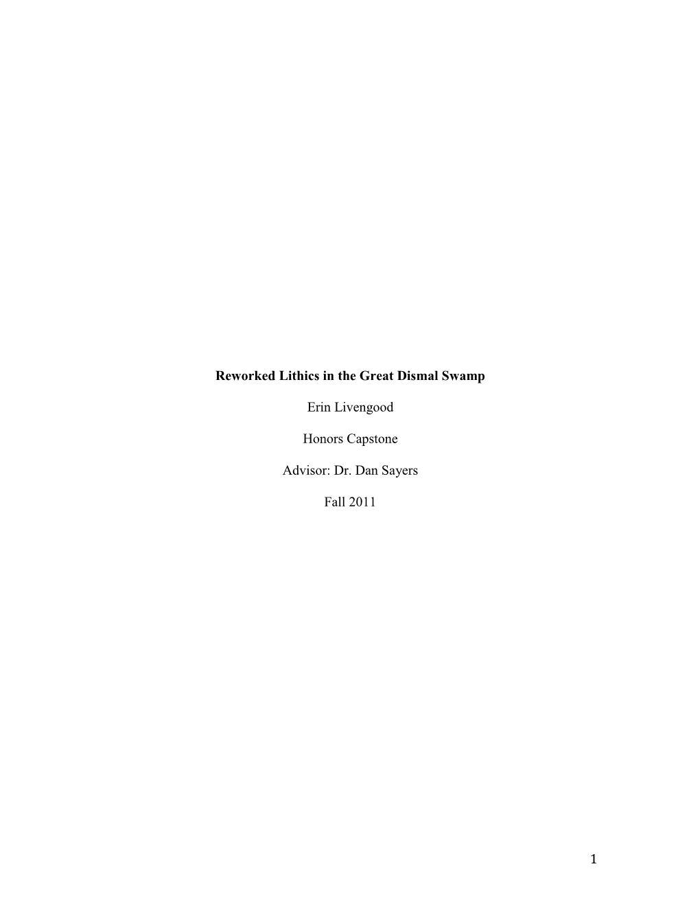 1 Reworked Lithics in the Great Dismal Swamp Erin Livengood