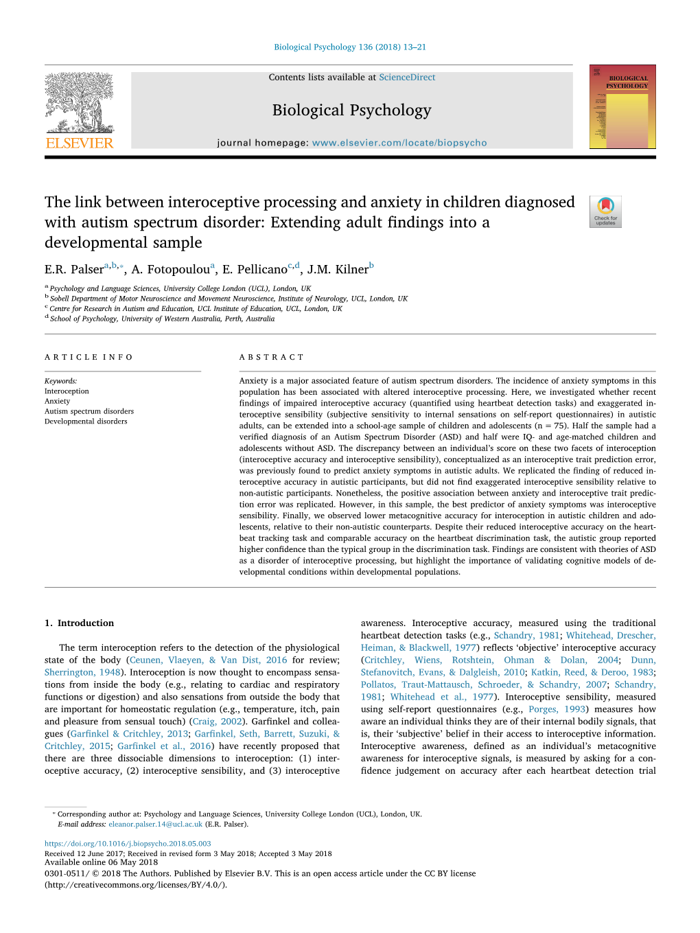 The Link Between Interoceptive Processing and Anxiety in Children Diagnosed with Autism Spectrum Disorder: Extending Adult ﬁndings Into a T Developmental Sample ⁎ E.R