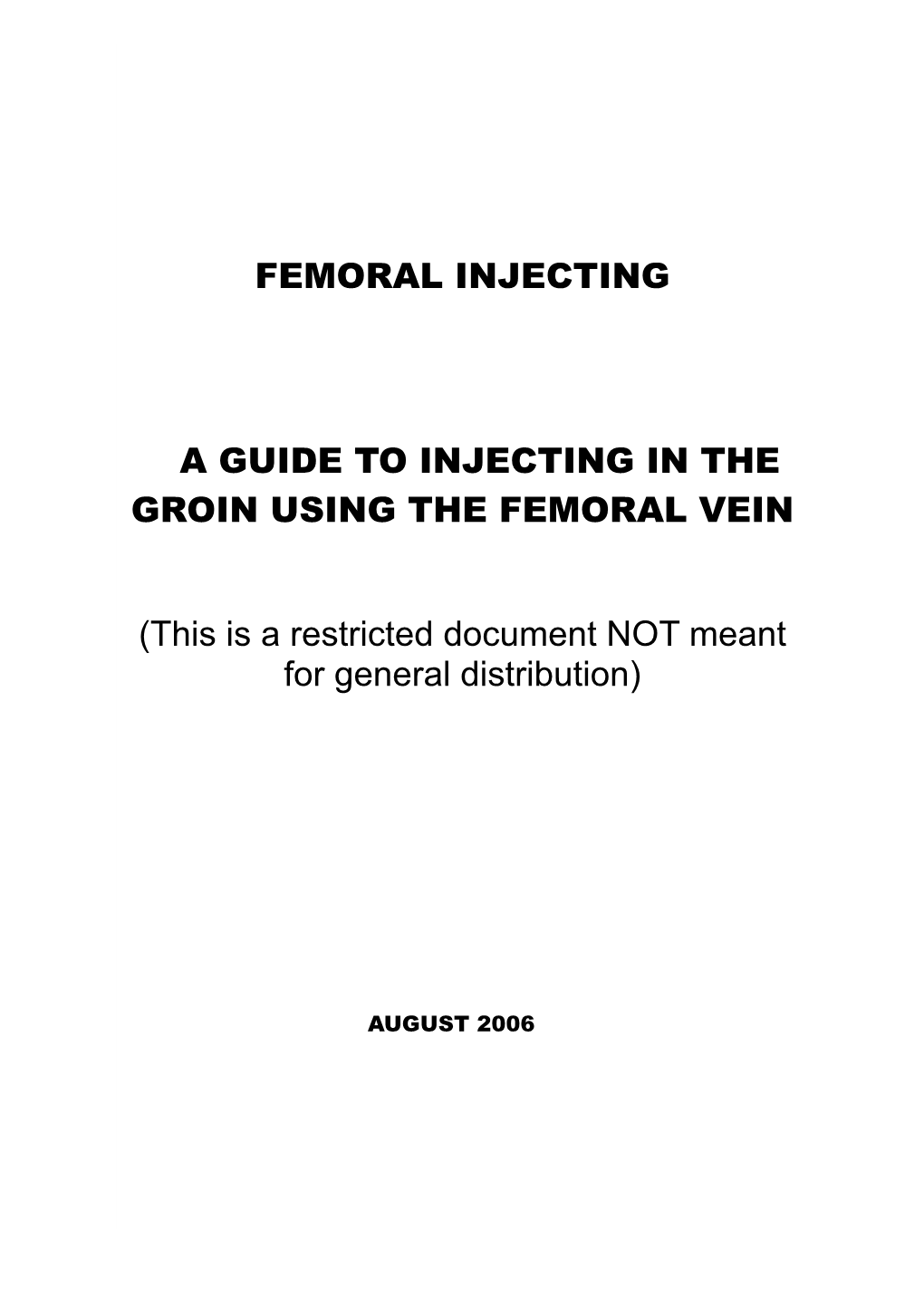 Femoral Injecting Guide