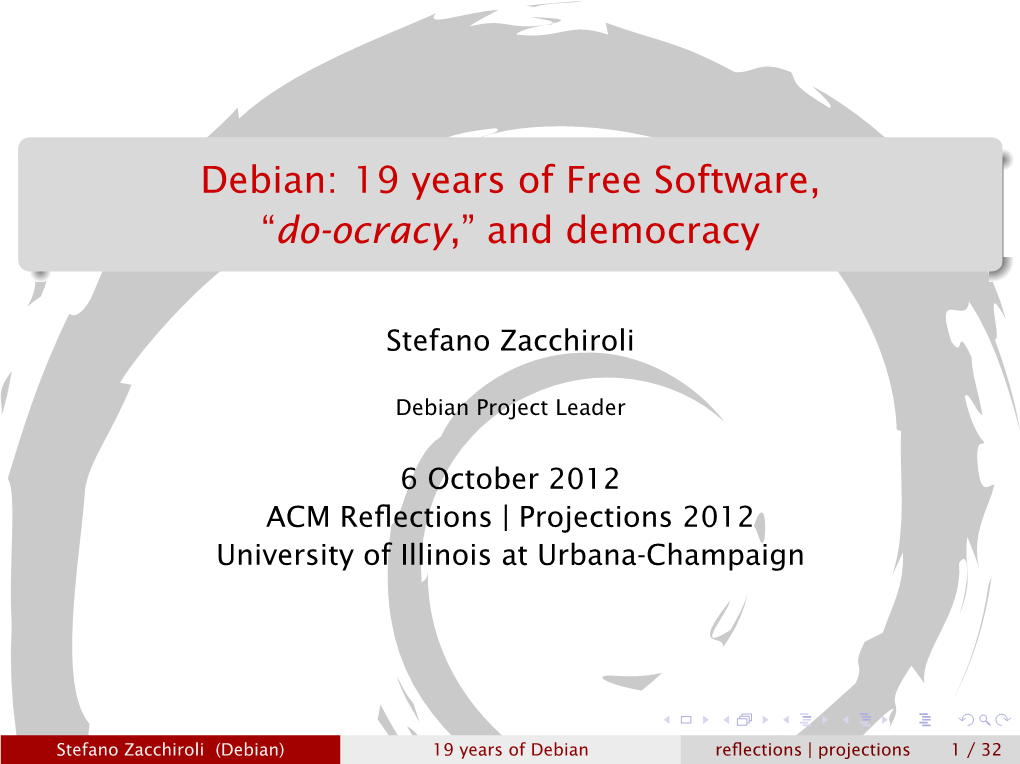 Debian: 19 Years of Free Software, “Do-Ocracy,” and Democracy