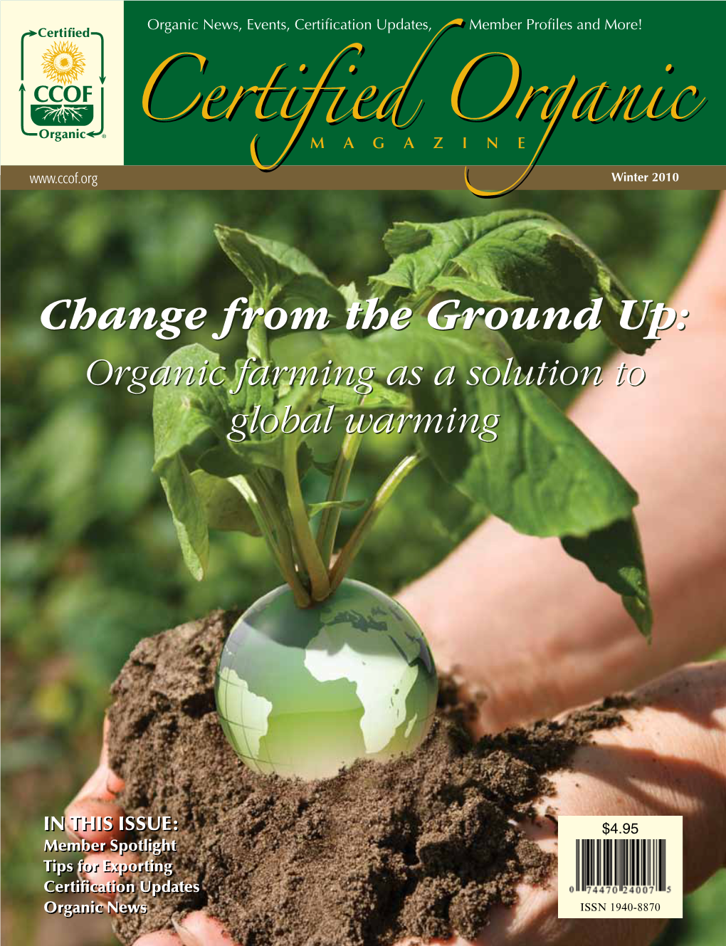 Certified Organicorganic Change from the Ground Up: Organic Farming As a Solution to Global Warming