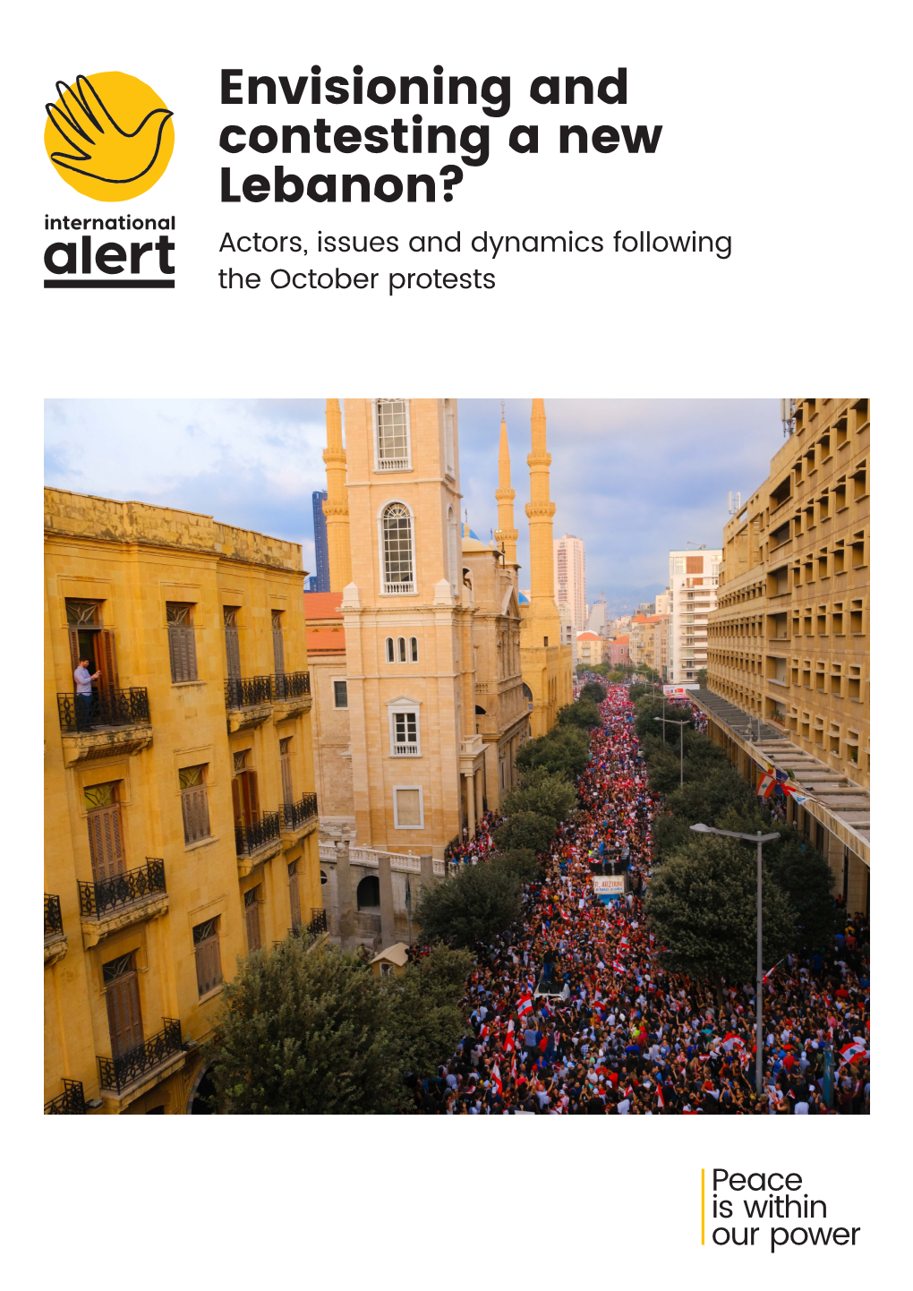 Envisioning and Contesting a New Lebanon? Actors, Issues and Dynamics Following the October Protests About International Alert