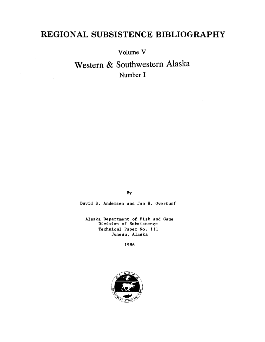 Regional Subsistence Bibliography Volume V Western & Southwestern