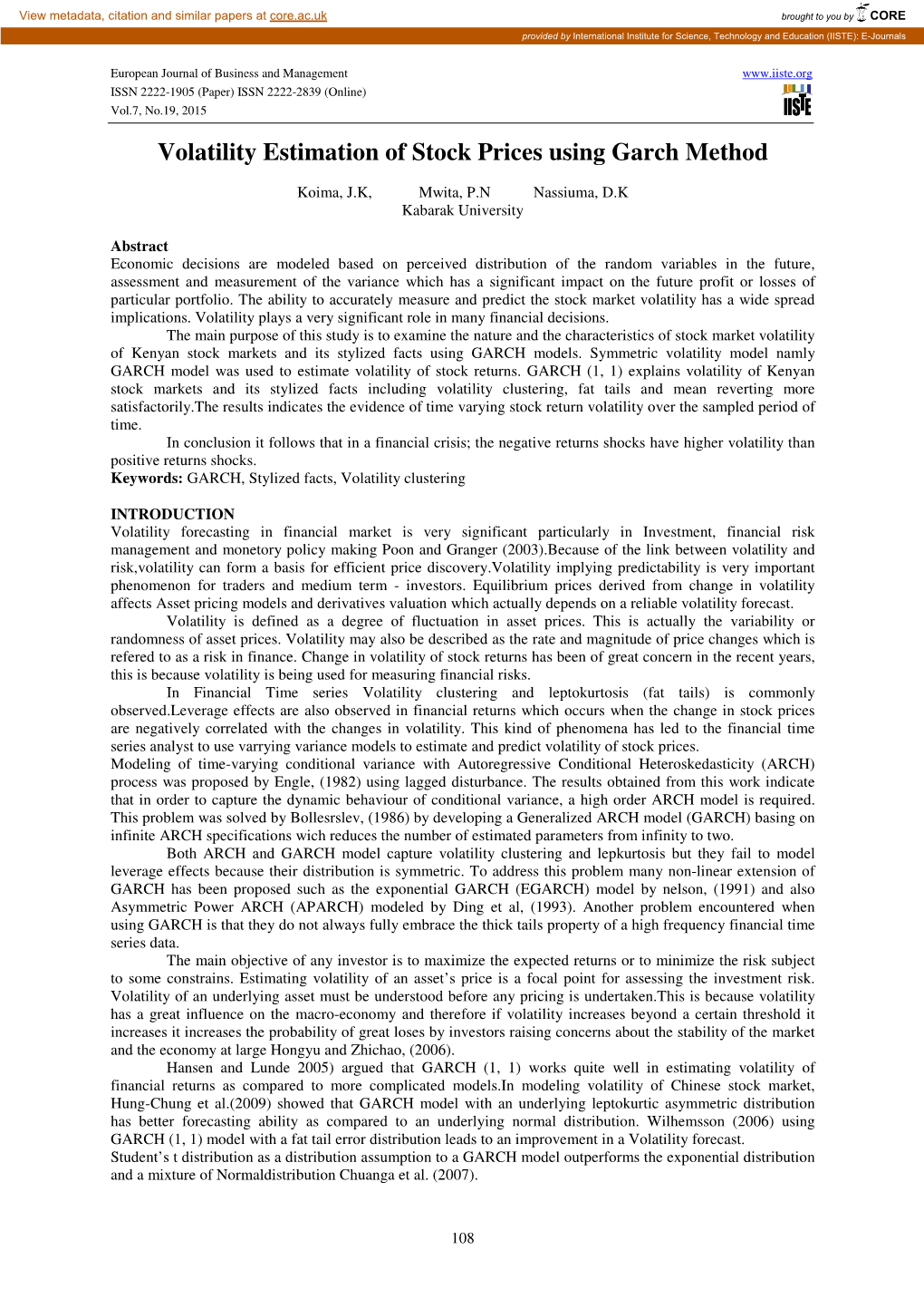 Volatility Estimation of Stock Prices Using Garch Method