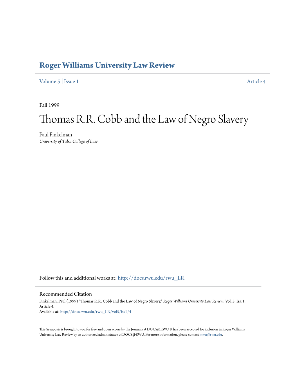 Thomas R.R. Cobb and the Law of Negro Slavery Paul Finkelman University of Tulsa College of Law