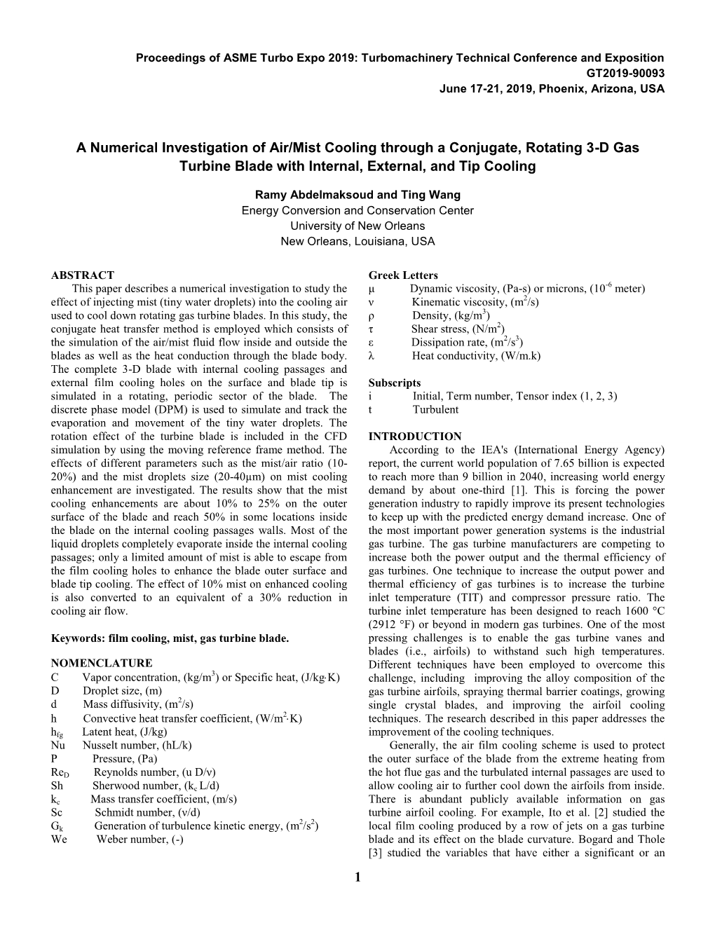 1 a Numerical Investigation of Air/Mist Cooling Through a Conjugate, Rotating 3-D Gas Turbine Blade with Internal, External