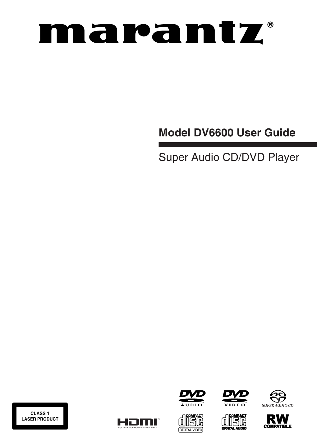 Model DV6600 User Guide Super Audio CD/DVD Player