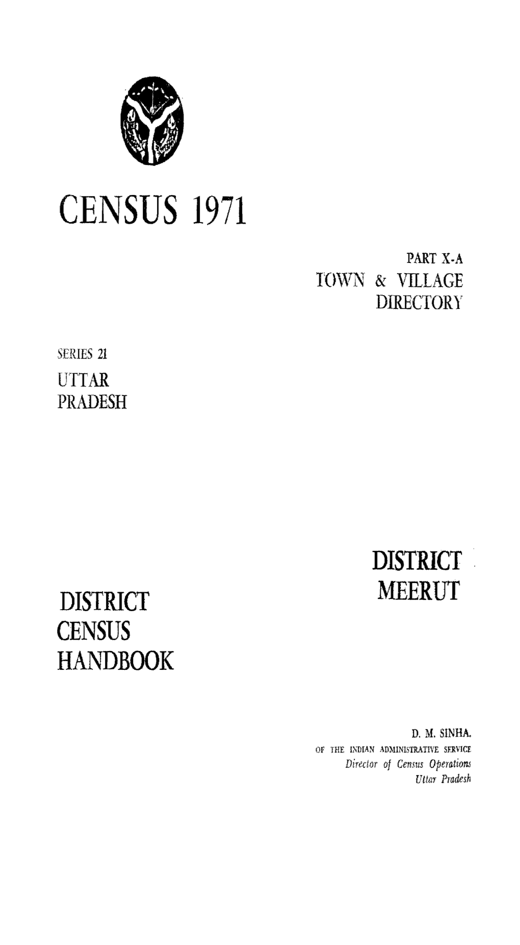 District Census Handbook, Meerut, Part X-A, Series-21, Uttar Pradesh