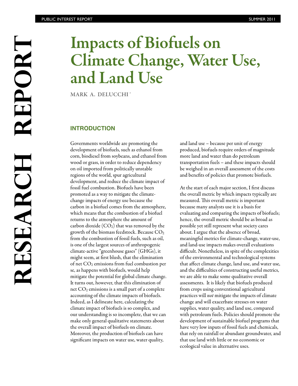 Impacts of Biofuels on Climate Change, Water Use, and Land Use MARK A