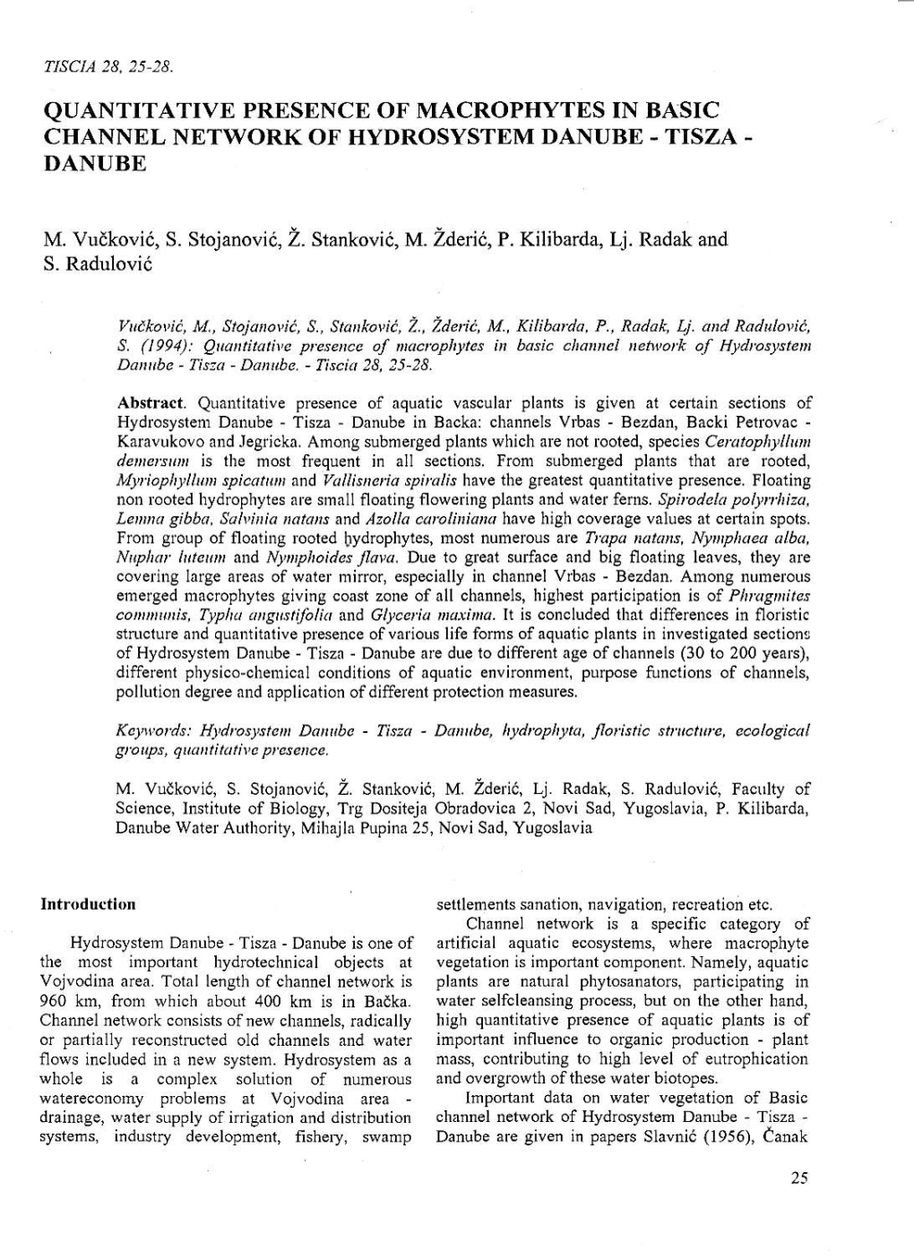 QUANTITATIVE PRESENCE of Macropirytes in BASIC CHANNEL NETWORK of HYDROSYSTEM DANUBE - TISZA - DANUBE