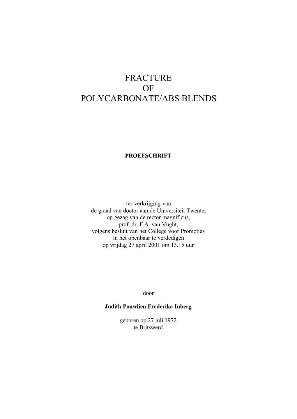 Fracture of Polycarbonate/Abs Blends