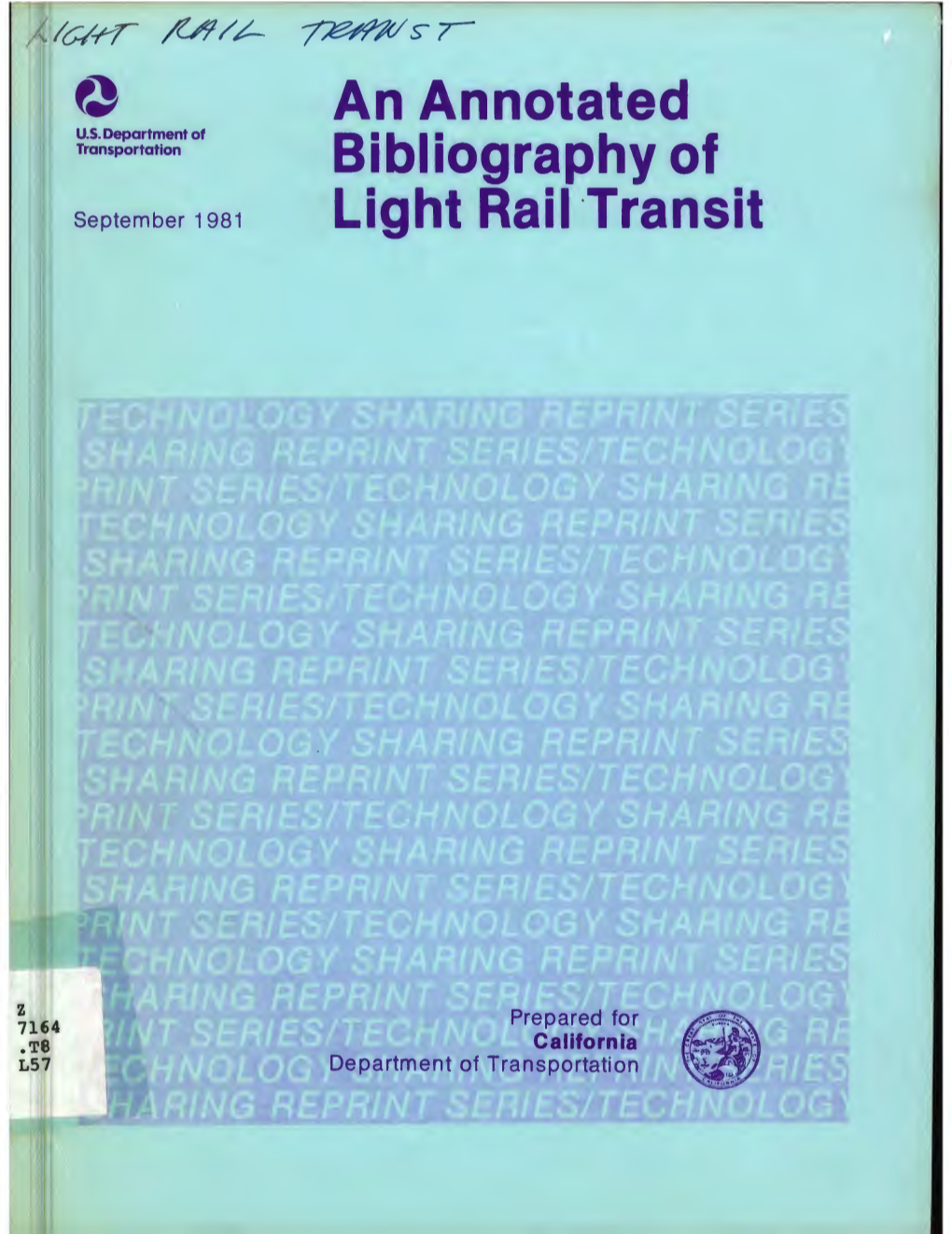 An Annotated Bibliography of Light Rail Transit*