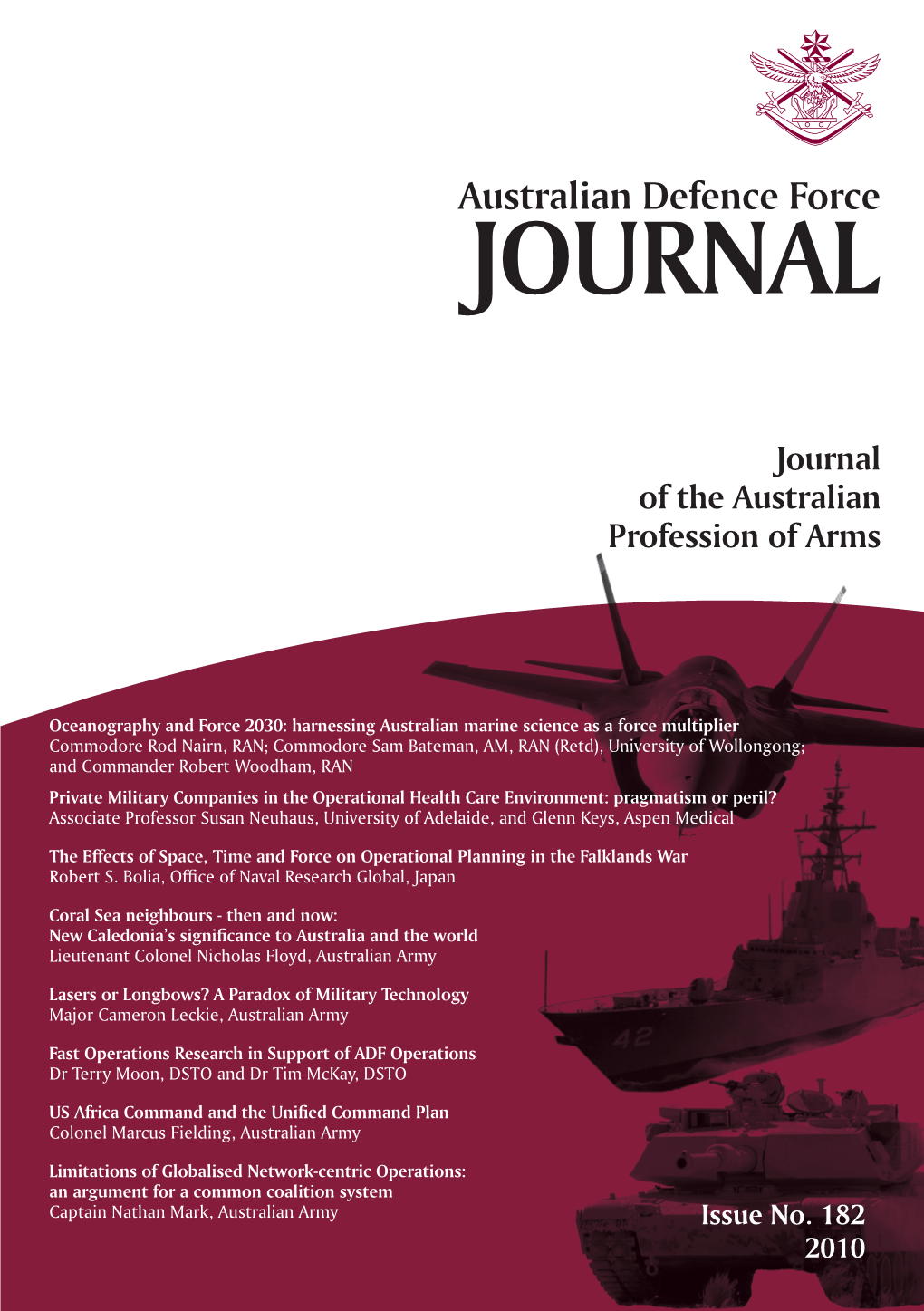 Issue No. 182 2010 Coral Sea Neighbours - Then and Now: New Caledonia’S Significance to Australia and the World