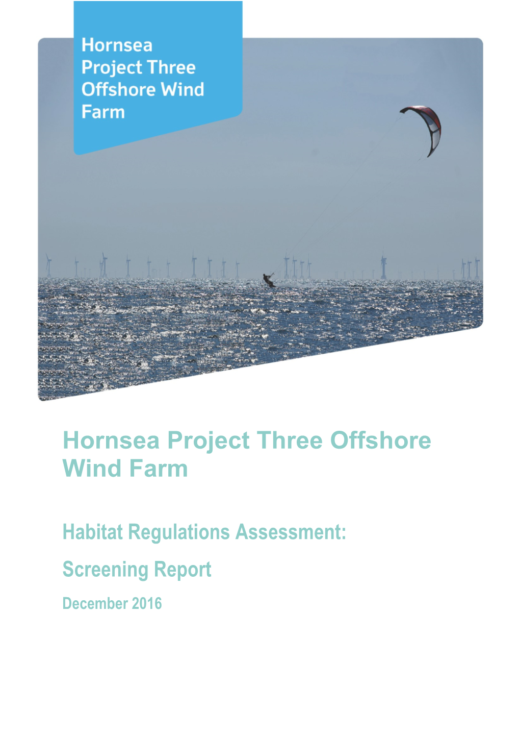Habitat Regulations Assessment: Screening Report December 2016
