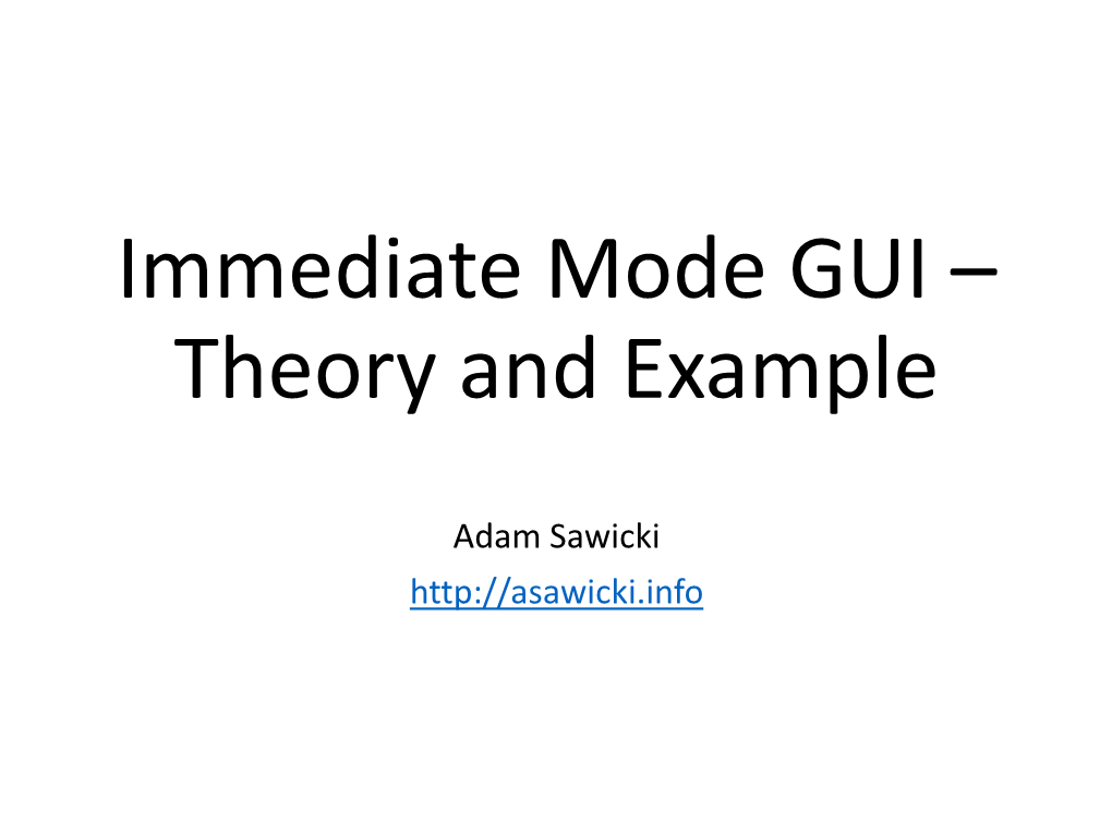 Immediate Mode GUI – Theory and Example