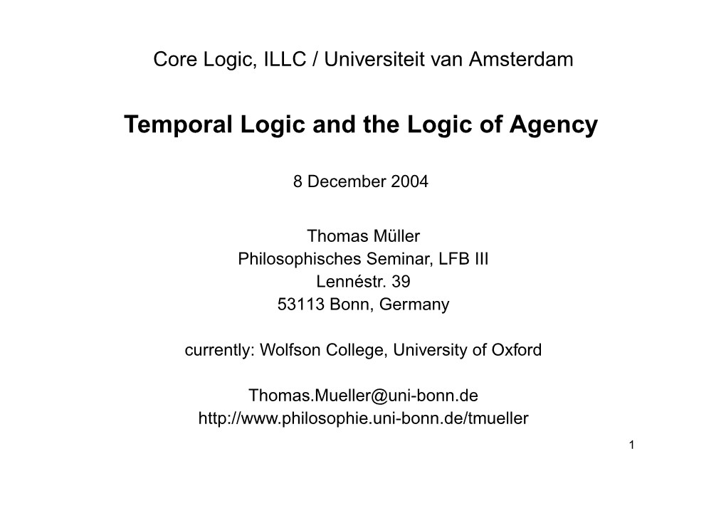 Temporal Logic and the Logic of Agency