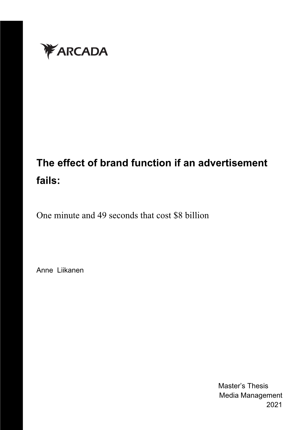 The Effect of Brand Function If an Advertisement Fails