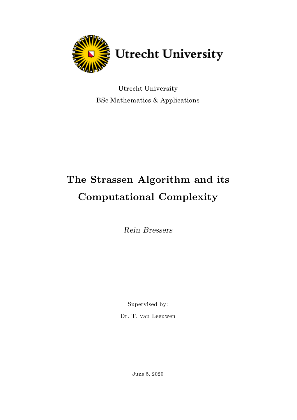 The Strassen Algorithm and Its Computational Complexity