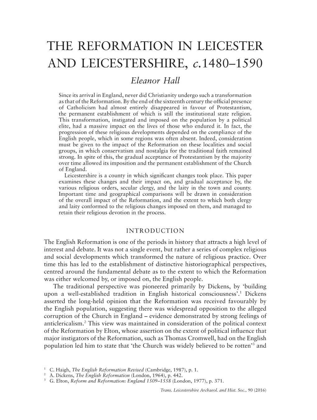 THE REFORMATION in LEICESTER and LEICESTERSHIRE, C.1480–1590 Eleanor Hall