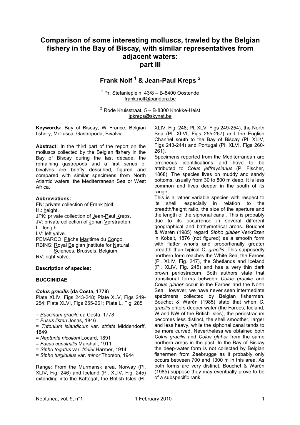 Comparison of Some Interesting Molluscs, Trawled by the Belgian Fishery in the Bay of Biscay, with Similar Representatives from Adjacent Waters: Part III