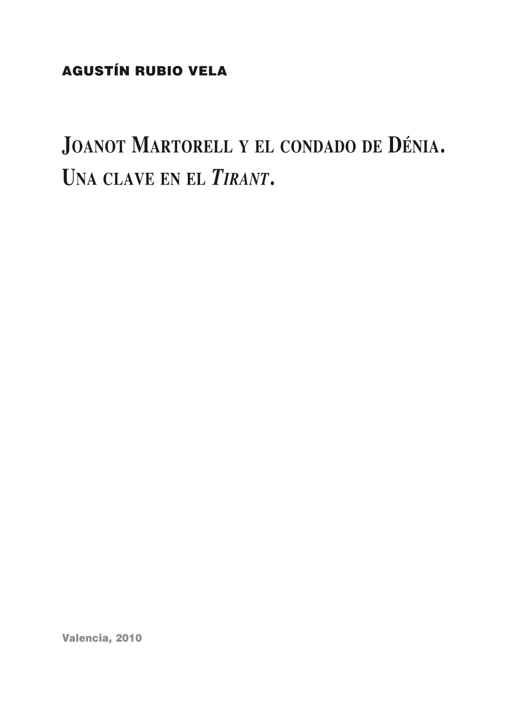 Joanot Martorell Y El Condado De Dénia. Una Clave En El 