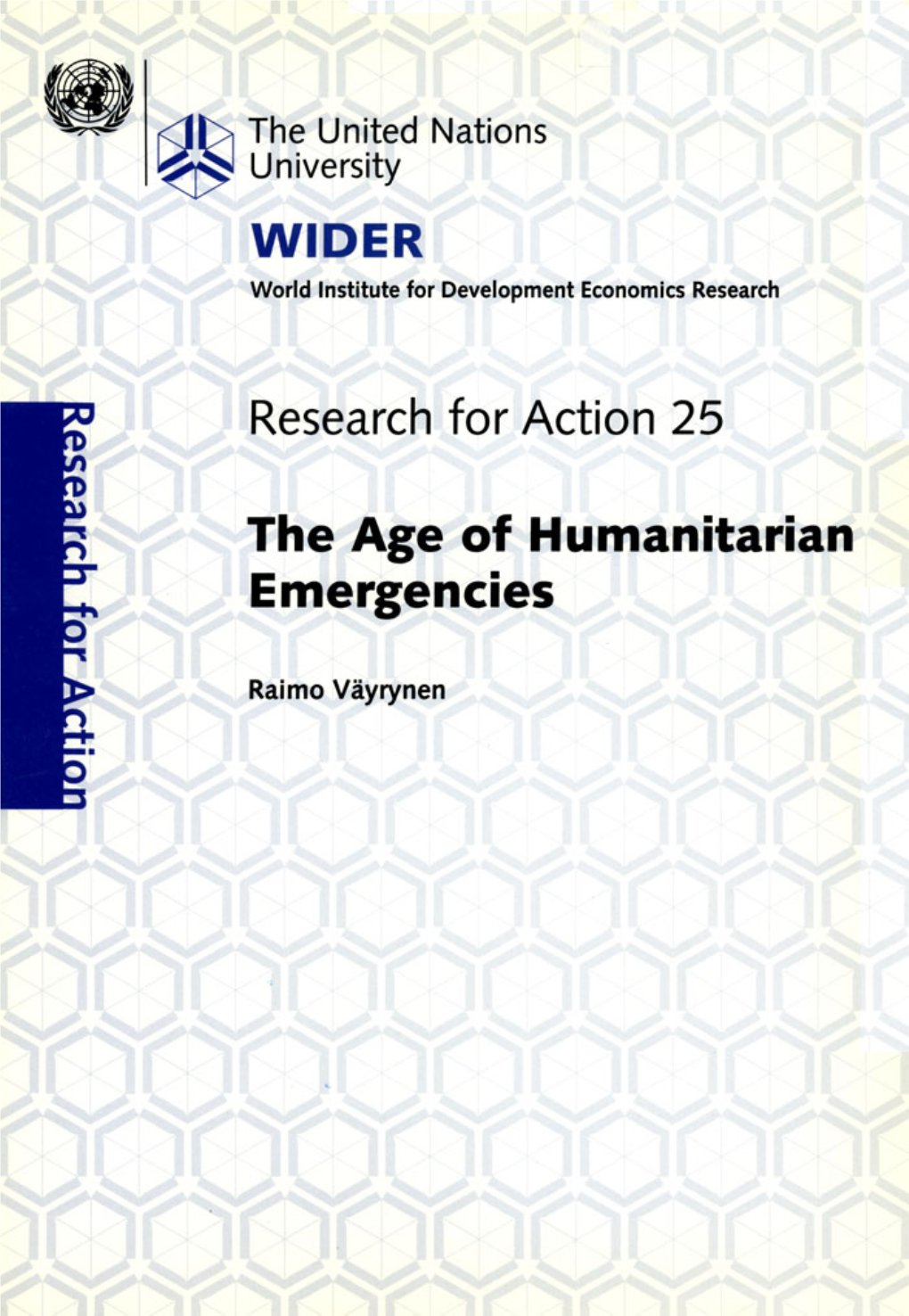 WIDER RESEARCH for ACTION the Age of Humanitarian Emergencies