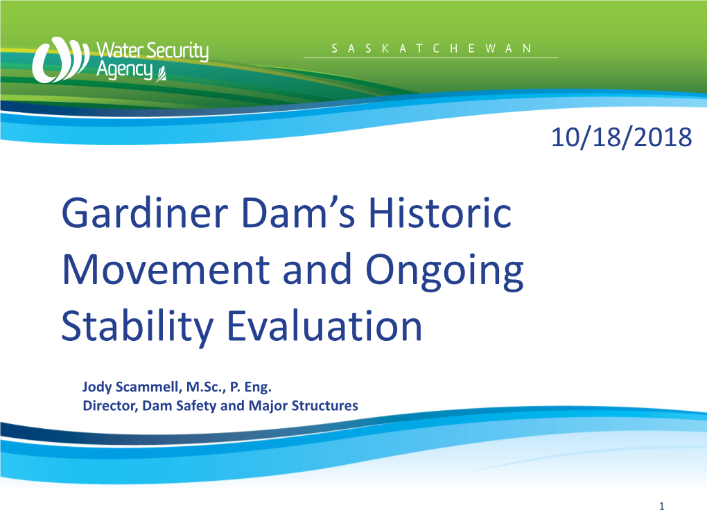 Gardiner Dam's Historic Movement and Ongoing Stability Evaluation