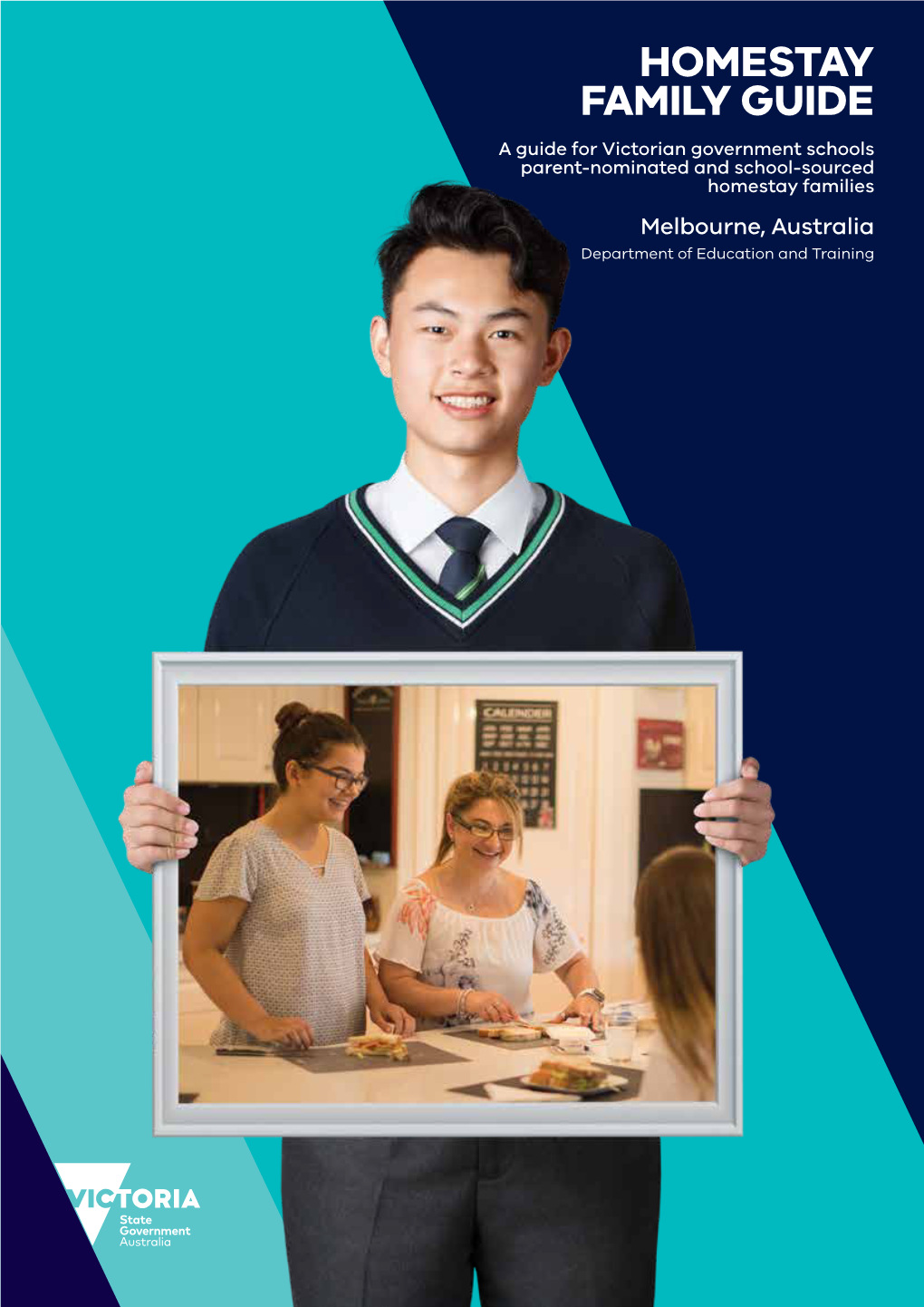 HOMESTAY FAMILY GUIDE a Guide for Victorian Government Schools Parent-Nominated and School-Sourced Homestay Families
