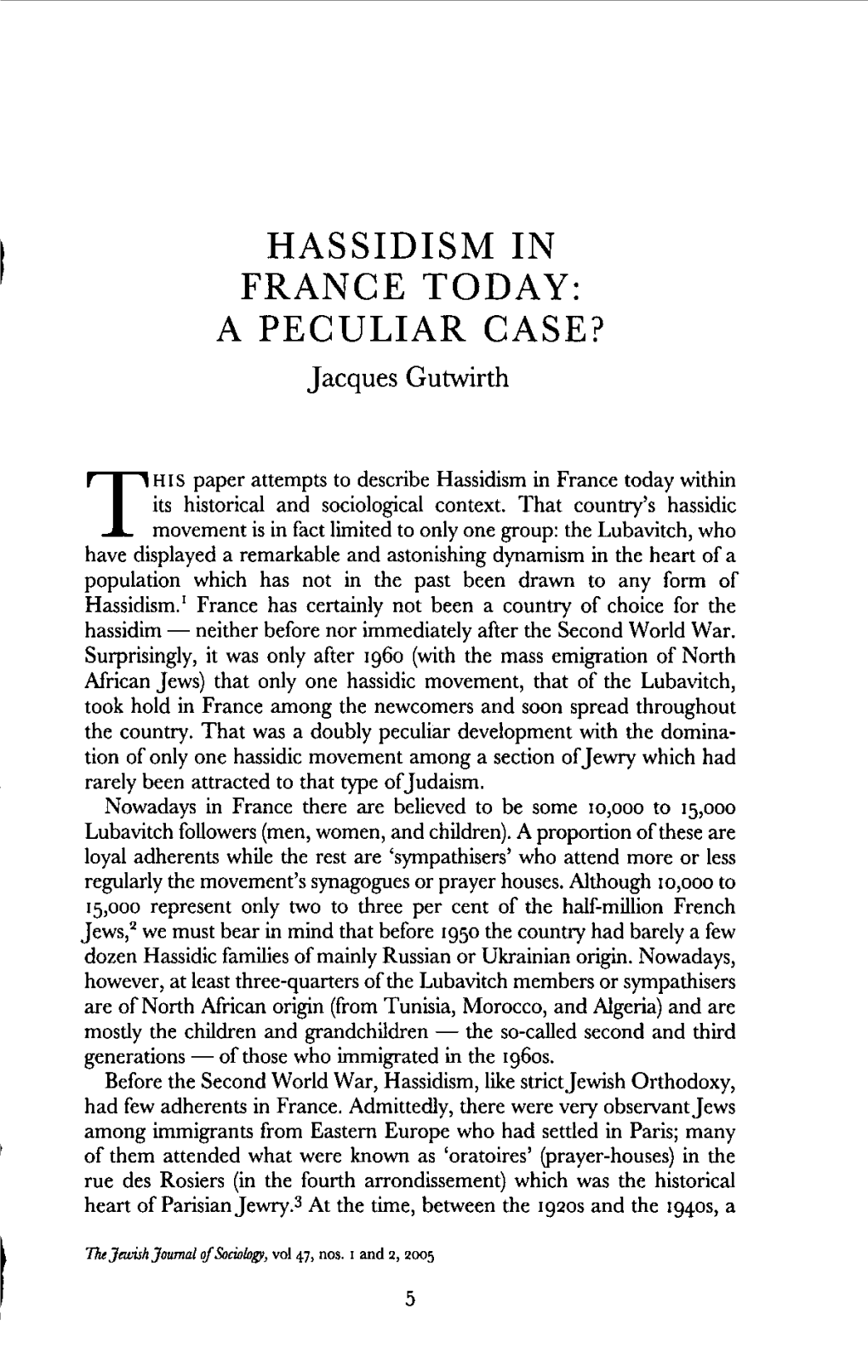 HASSIDISM in FRANCE TODAY: a PECULIAR CASE? Jacques Gutwirth