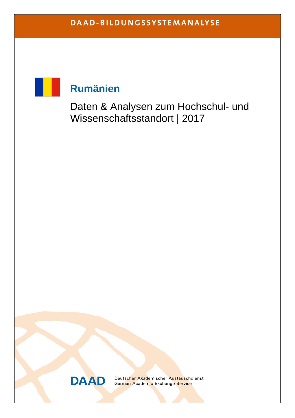 Rumänien Daten & Analysen Zum Hochschul- Und Wissenschaftsstandort | 2017 DAAD-BILDUNGSSYSTEMANALYSE | 2017 Rumänien