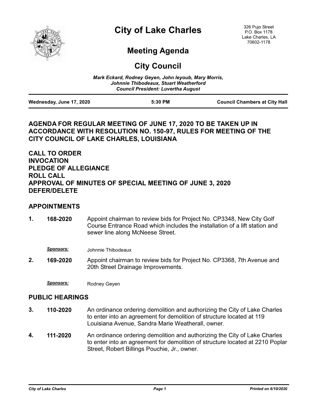 Meeting Agenda City Council Mark Eckard, Rodney Geyen, John Ieyoub, Mary Morris, Johnnie Thibodeaux, Stuart Weatherford Council President: Luvertha August