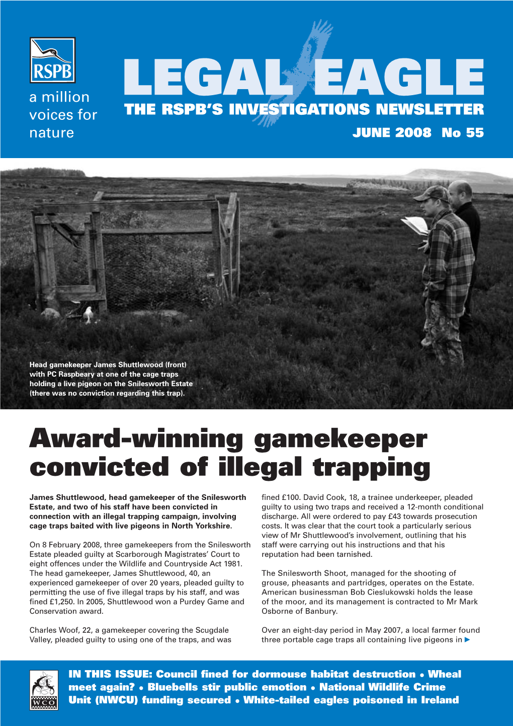 LEGAL EAGLE Voices for the RSPB’S INVESTIGATIONS NEWSLETTER Nature JUNE 2008 No 55