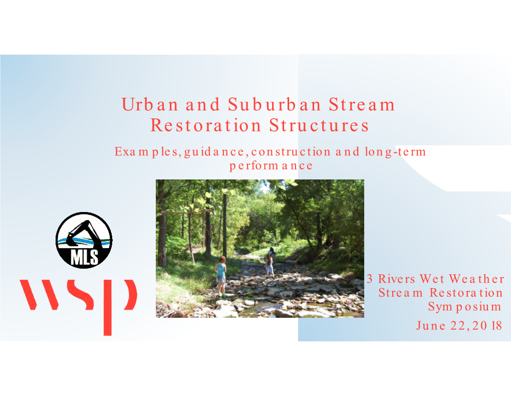 Urban and Suburban Stream Restoration Structures Examples, Guidance, Construction and Long-Term Performance