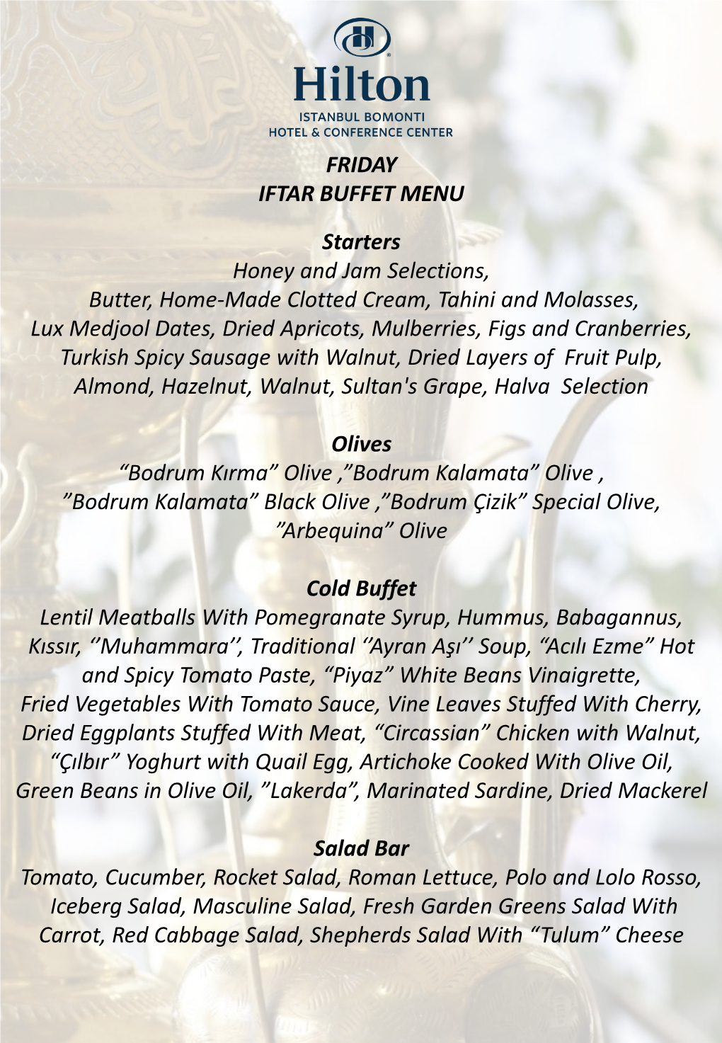 FRIDAY IFTAR BUFFET MENU Starters Honey and Jam Selections