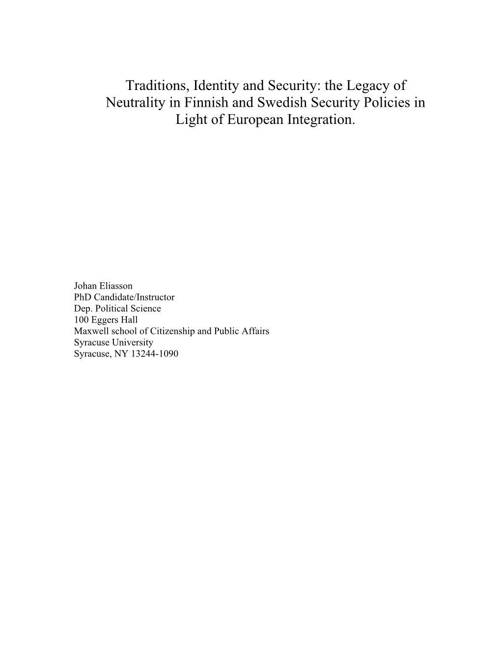 The Legacy of Neutrality in Finnish and Swedish Security Policies in Light of European Integration