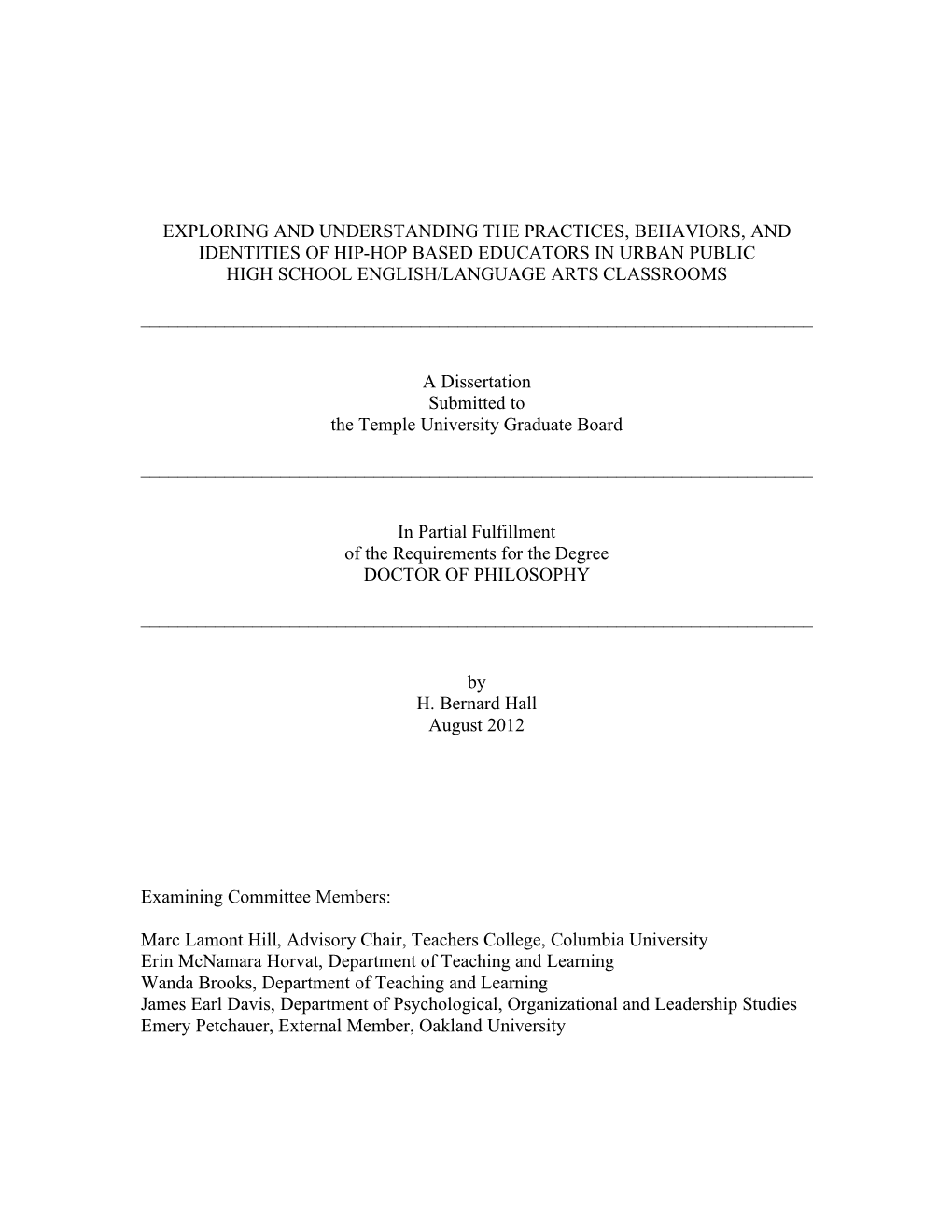 Exploring and Understanding the Practices, Behaviors, and Identities of Hip-Hop Based Educators in Urban Public High School English/Language Arts Classrooms