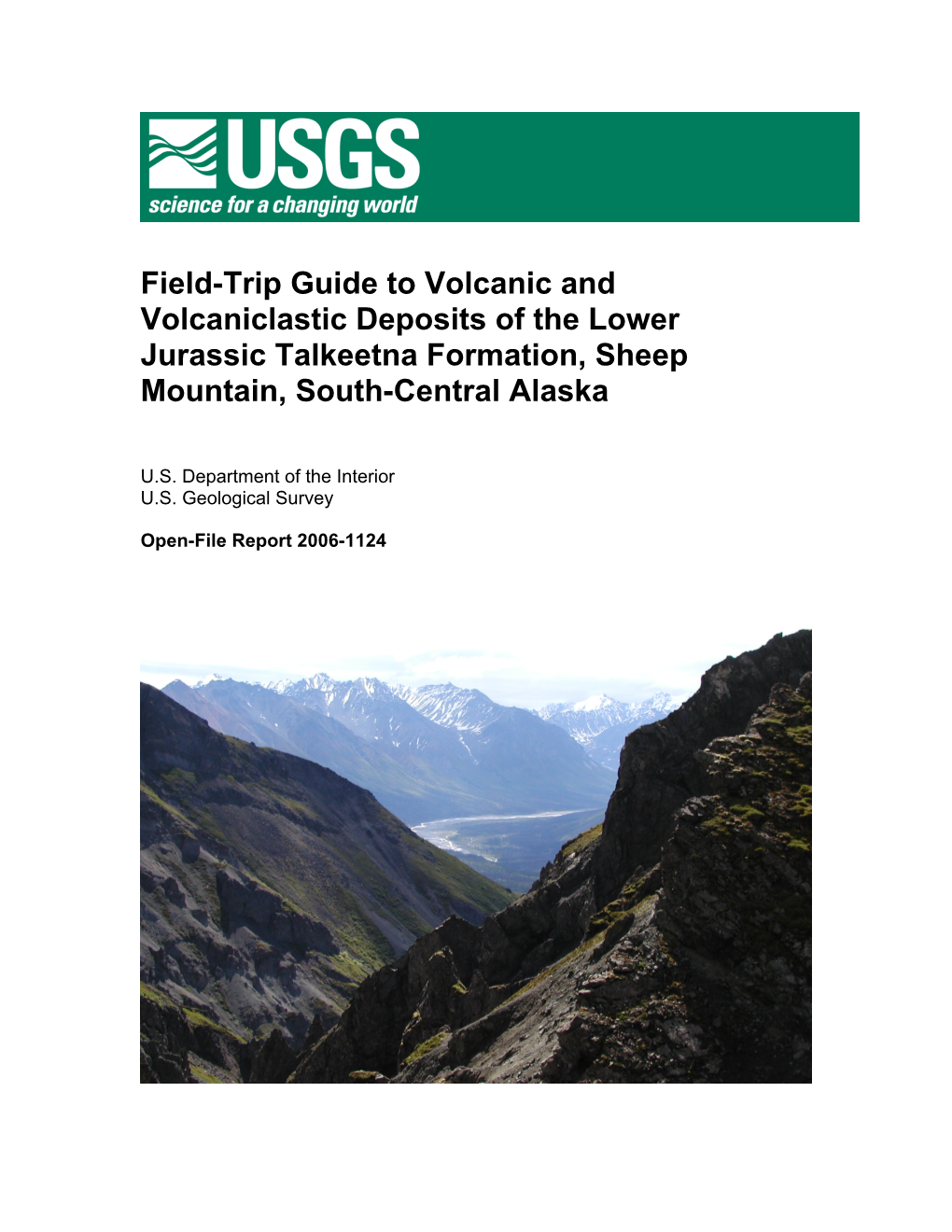 Field-Trip Guide to Volcanic and Volcaniclastic Deposits of the Lower Jurassic Talkeetna Formation, Sheep Mountain, South-Central Alaska