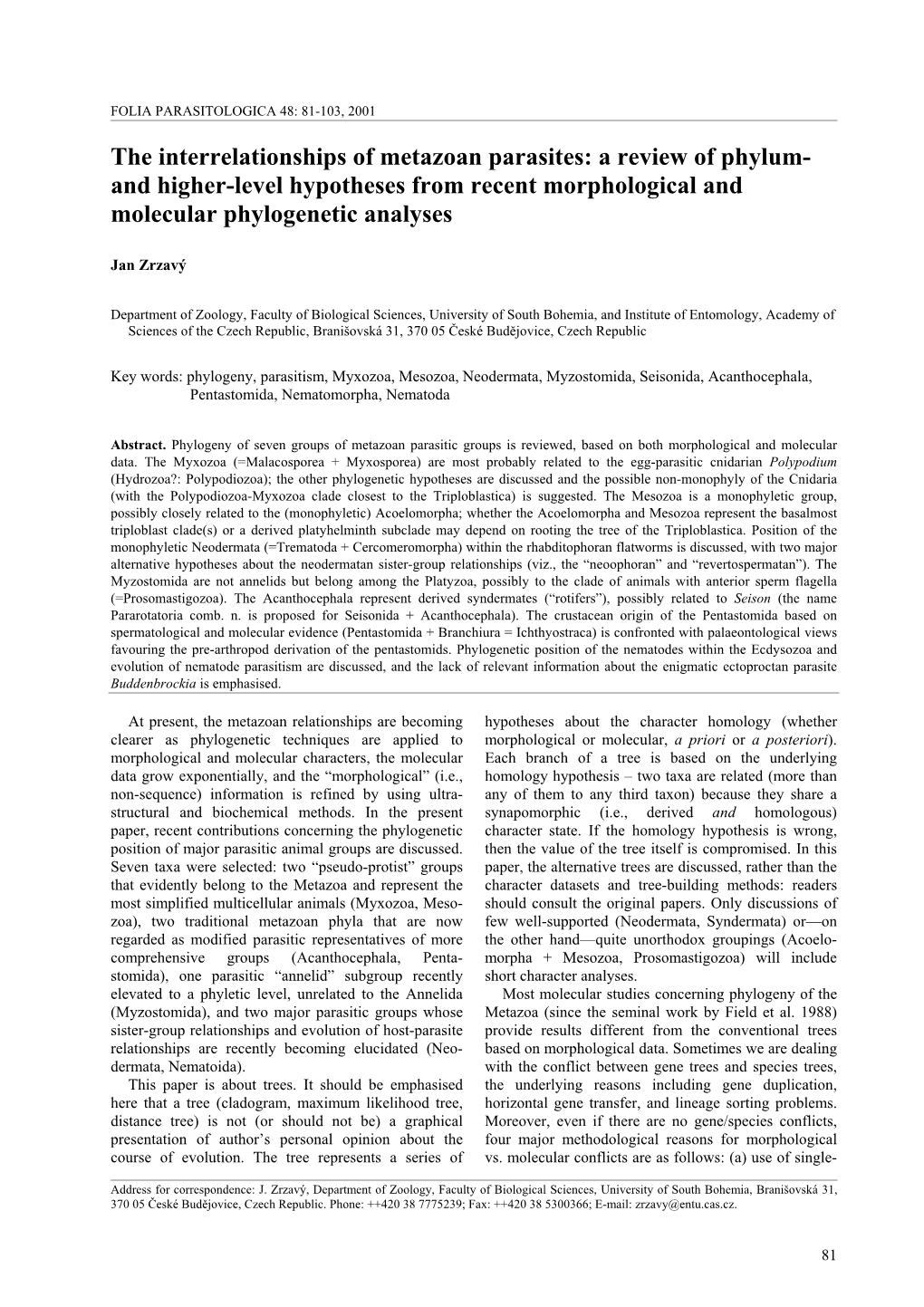 The Interrelationships of Metazoan Parasites: a Review of Phylum- and Higher-Level Hypotheses from Recent Morphological and Molecular Phylogenetic Analyses