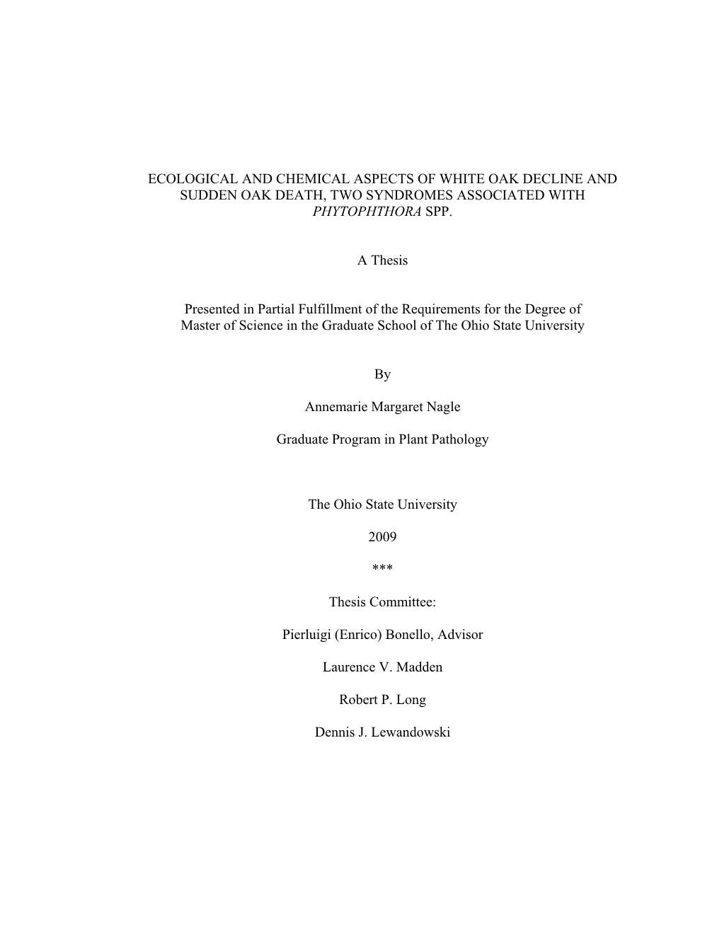 Ecological and Chemical Aspects of White Oak Decline and Sudden Oak Death, Two Syndromes Associated with Phytophthora Spp