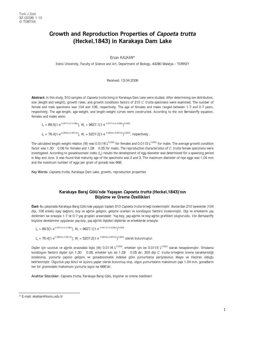 Growth and Reproduction Properties of Capoeta Trutta (Heckel,1843) in Karakaya Dam Lake