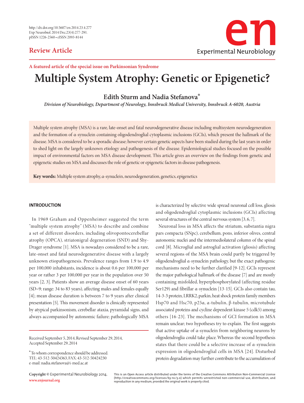 Multiple System Atrophy: Genetic Or Epigenetic?