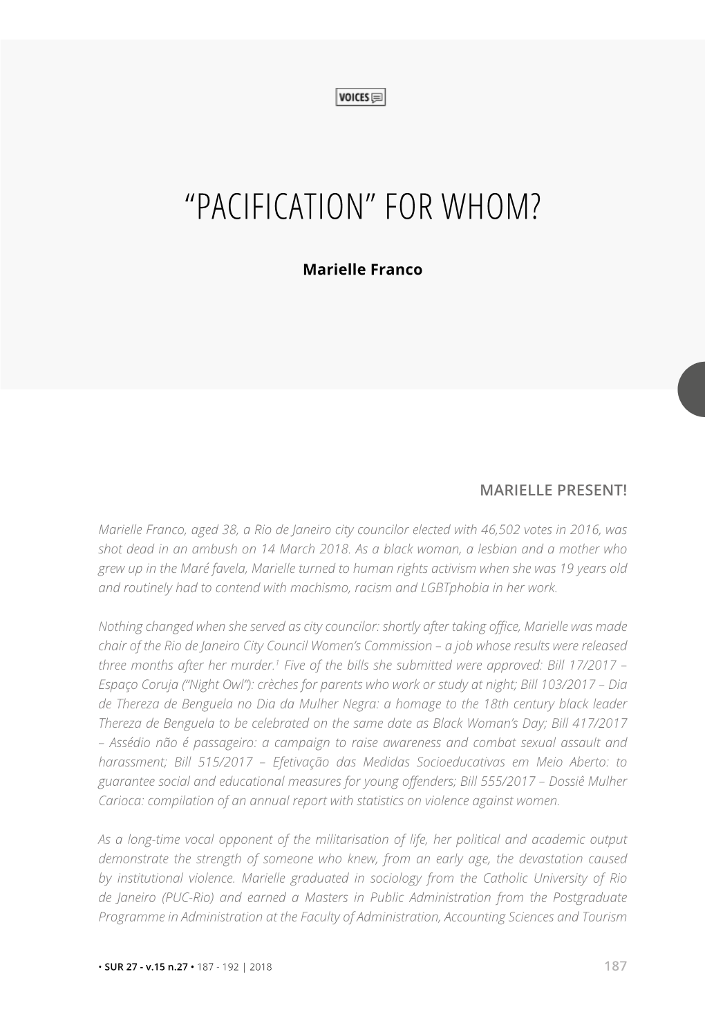 “Pacification” for Whom?