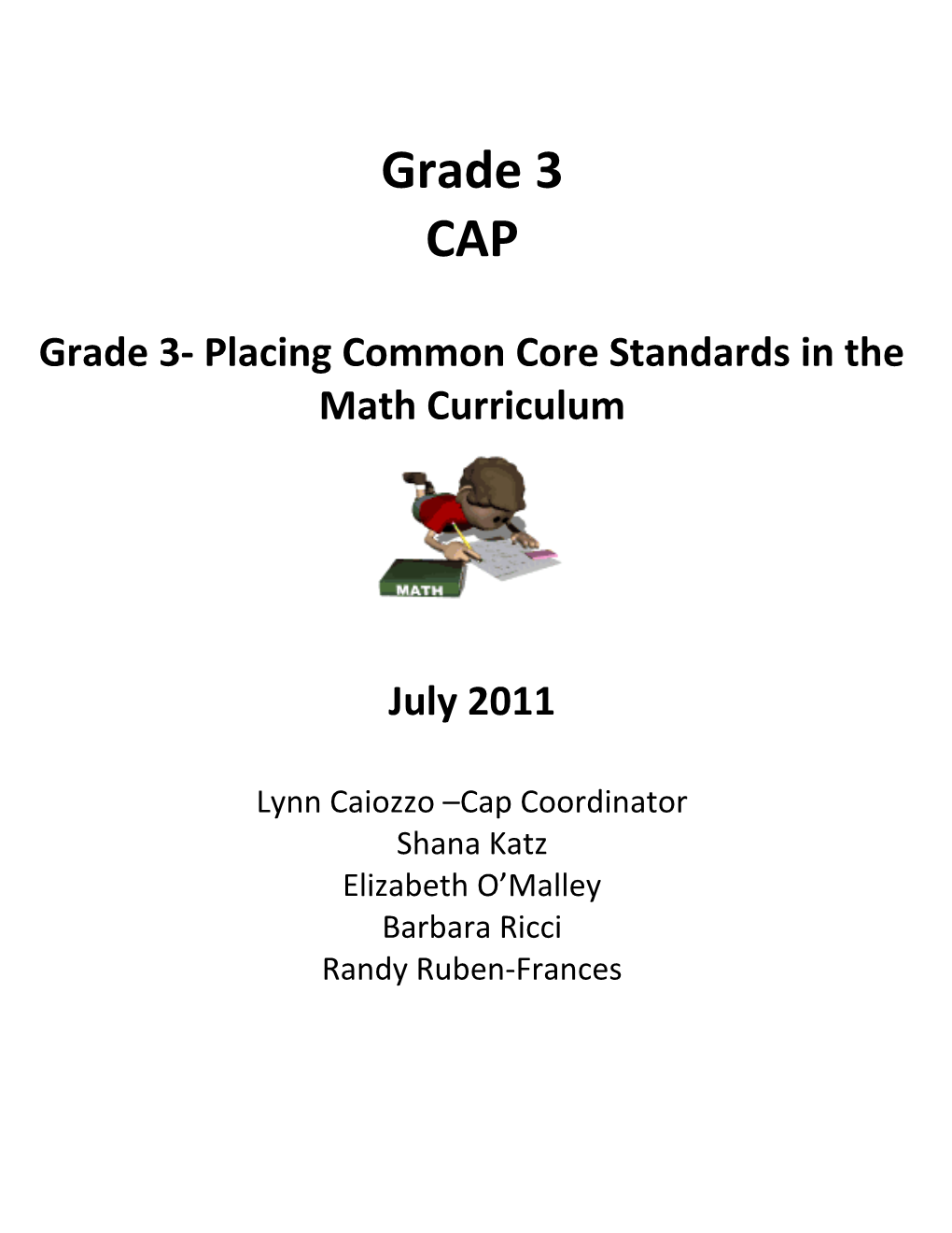 Grade 3- Placing Common Core Standards in the Math Curriculum