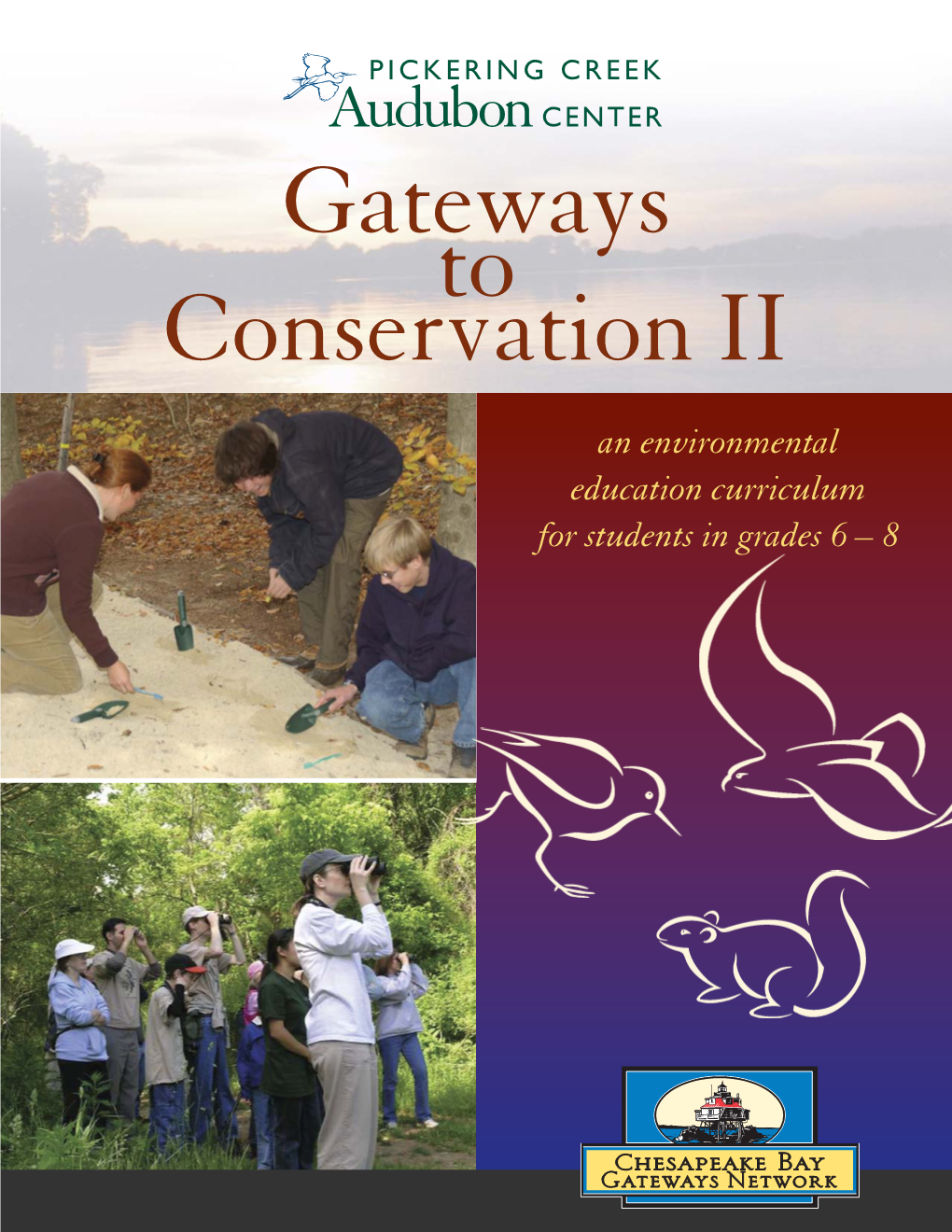 Gateways to Conservation II: Grades