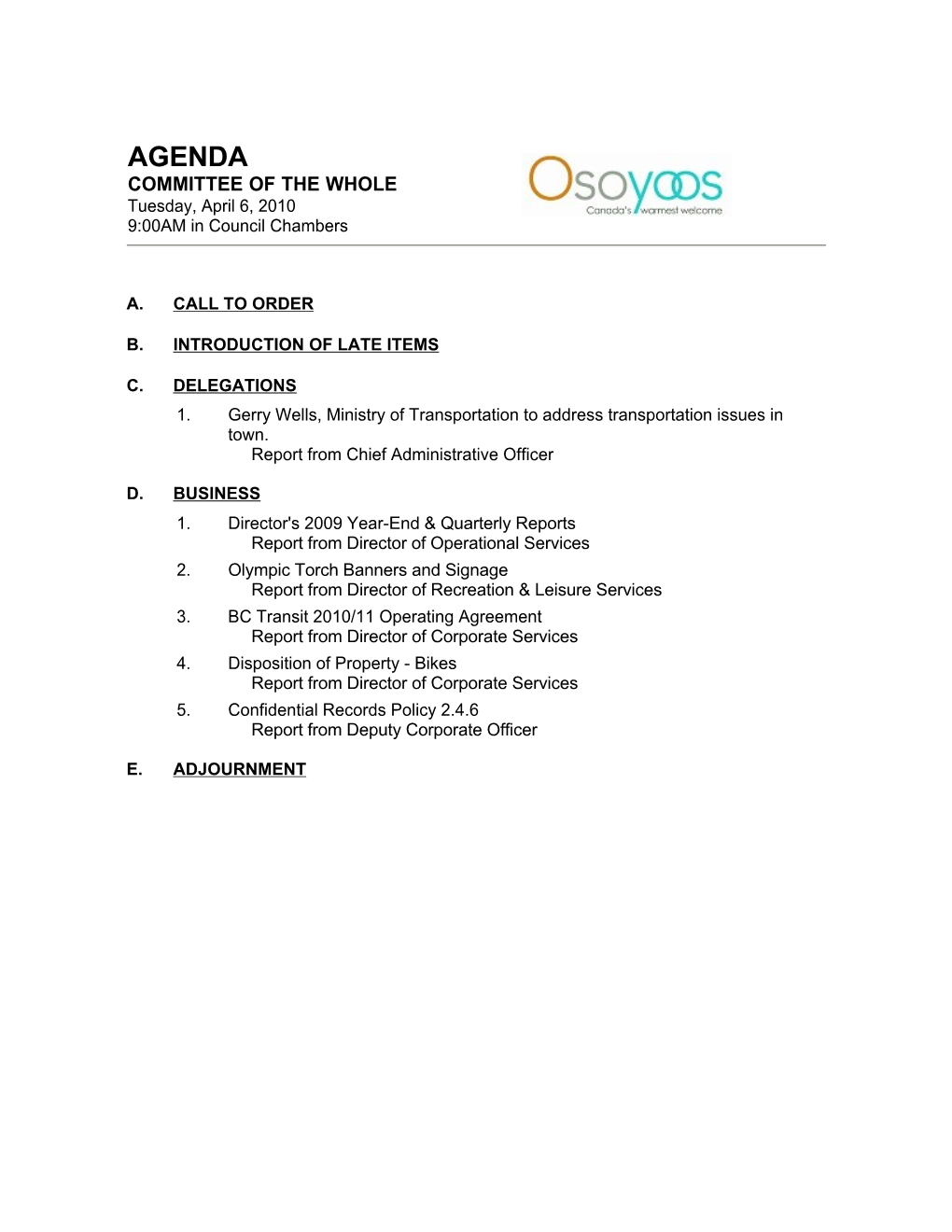 AGENDA COMMITTEE of the WHOLE Tuesday, April 6, 2010 9:00AM in Council Chambers