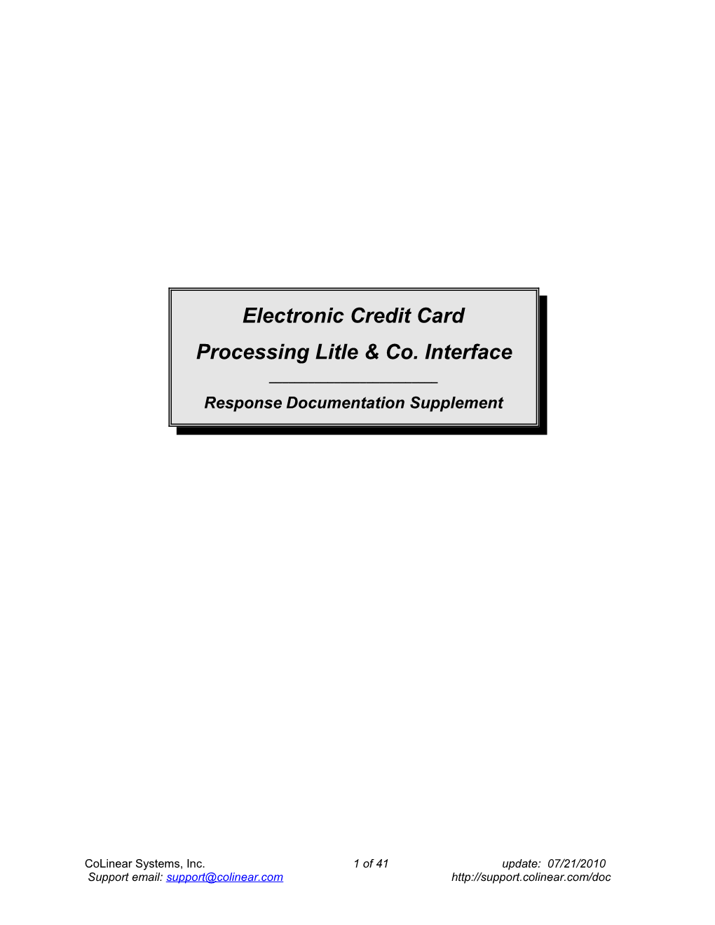 Electronic Credit Card Processing Litle & Co. Interface ______ Response Documentation