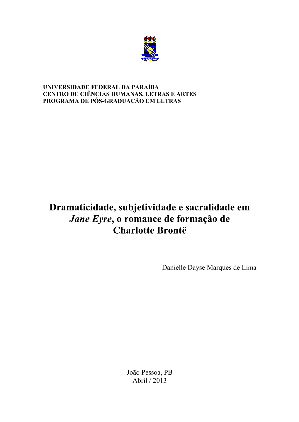 Dramaticidade, Subjetividade E Sacralidade Em Jane Eyre, O Romance De Formação De Charlotte Brontë